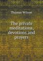 The Private Meditations, Devotions And Prayers - Preview
