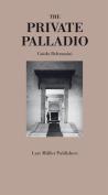 The Private Palladio 