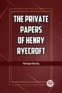The Private Papers Of Henry Ryecroft (Edition2023) - Preview