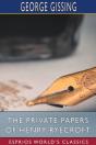 The Private Papers Of Henry Ryecroft (Esprios Classics) - Preview