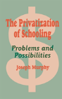 The Privatization Of Schooling - Preview