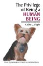 The Privilege Of Being A Human Being - Preview