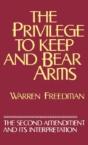The Privilege To Keep And Bear Arms - Preview