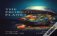 The Probiotic Planet