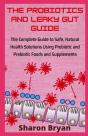 The Probiotics And Leaky Gut Guide - Preview