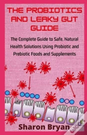 Capa do artigo The Probiotics And Leaky Gut Guide