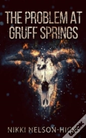 The Problem At Gruff Springs