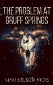 The Problem At Gruff Springs
