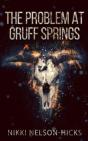 The Problem At Gruff Springs - Preview