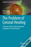 The Problem Of Coronal Heating