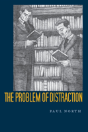 The Problem Of Distraction - Preview
