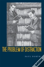 The Problem Of Distraction
