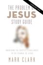 The Problem Of Jesus Study Guide - Preview