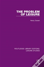 The Problem Of Leisure