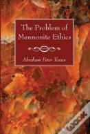 The Problem Of Mennonite Ethics