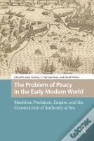 The Problem Of Piracy In The Early Modern World
