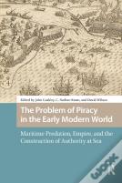 The Problem Of Piracy In The Early Modern World