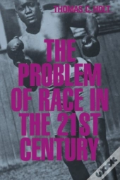 The Problem Of Race In The Twenty-First Century