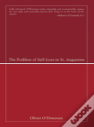 The Problem Of Self-Love In St. Augustine
