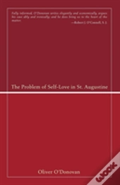 The Problem Of Self-Love In St. Augustine