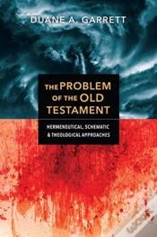 Capa do artigo The Problem Of The Old Testament Â€“ Hermeneutical, Schematic, And Theological Approaches