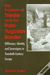 Capa do artigo The Problem Of Trieste And The Italo-Yugoslav Border