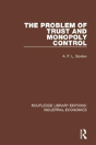 The Problem Of Trust And Monopoly Control - Preview