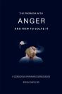 The Problem With Anger - Preview