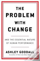 The Problem With Change