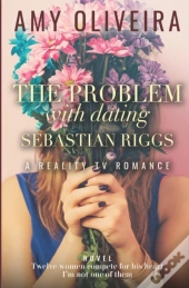The Problem With Dating Sebastian Riggs
