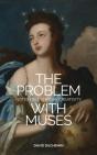 The Problem With Muses - Preview