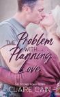The Problem With Planning Love - Preview