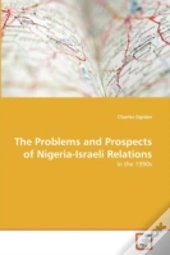The Problems And Prospects Of Nigeria-Israeli Relations