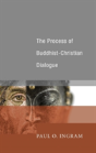 The Process Of Buddhist-Christian Dialogue - Preview