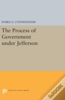 The Process Of Government Under Jefferson