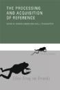 The Processing And Acquisition Of Reference - Preview