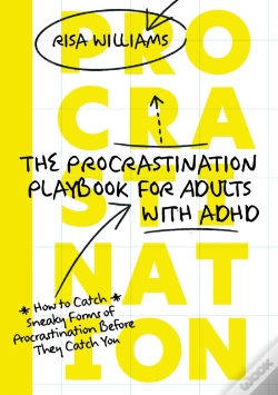 Capa do artigo The Procrastination Playbook For Adults With Adhd