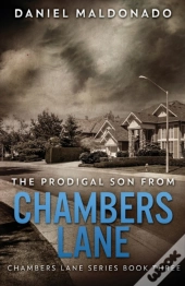 The Prodigal Son From Chambers Lane: The