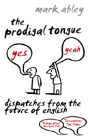 The Prodigal Tongue - Preview