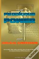 The Prodigious Power Of The Biblical Confession