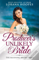 The Producer'S Unlikely Bride