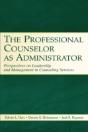 The Professional Counselor As Administrator - Preview