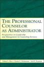 The Professional Counselor As Administrator - Preview