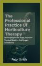 The Professional Practice Of Horticulture Therapy - Preview