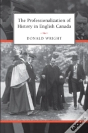 Capa do artigo The Professionalization Of History In English Canada