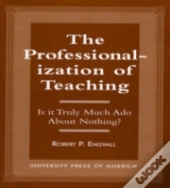 The Professionalization Of Teaching