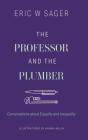 The Professor And The Plumber: Conversat - Preview
