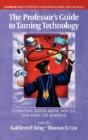 The Professor'S Guide To Taming Technology Leveraging Digital Media, Web 2.0 - Preview