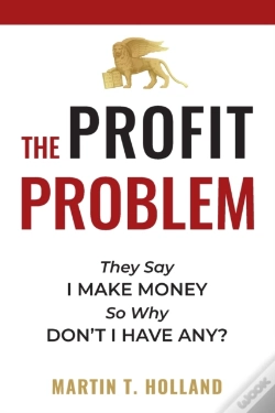 Capa do artigo The Profit Problem: They Say I Make Mone