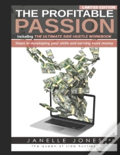 Capa do artigo The Profitable Passion Edition Including The Ultimate Side Hustle Workbook